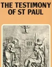 THE TESTIMONY OF ST PAUL 