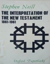 THE INTERPRETATION OF THE NEW TESTAMENT 1861-1961