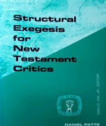 STRUCTURAL EXEGESIS FOR NEW TESTAMENT CRITICS