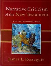 NARRATIVE CRITICISM OF THE NEW TESTAMENT