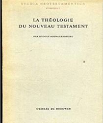 LA THÉOLOGIE DU NOUVEAU TESTAMENT