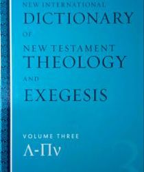 NEW INTERNATIONAL DICTIONARY OF NEW TESTAMENT THEOLOGY AND EXEGESIS