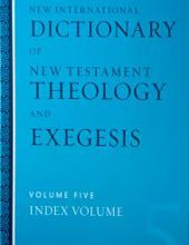 NEW INTERNATIONAL DICTIONARY OF NEW TESTAMENT THEOLOGY AND EXEGESIS