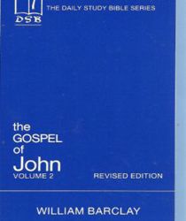 THE DAILY STUDY BIBLE SERIES: THE GOSPEL OF JOHN, VOL. 2