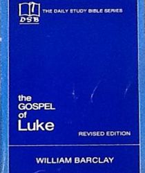 THE DAILY STUDY BIBLE SERIES: THE GOSPEL OF LUKE