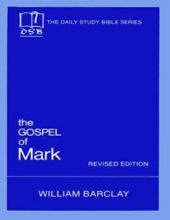 THE DAILY STUDY BIBLE SERIES: THE GOSPEL OF MARK