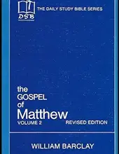 THE DAILY STUDY BIBLE SERIES: THE GOSPEL OF MATTHEW, VOL. 2