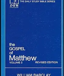 THE DAILY STUDY BIBLE SERIES: THE GOSPEL OF MATTHEW, VOL. 2