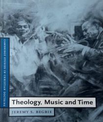 THEOLOGY, MUSIC AND TIME