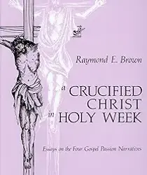 A CRUCIFIED CHRIST IN HOLY WEEK