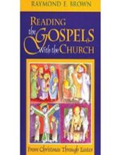 READING THE GOSPELS WITH THE CHURCH