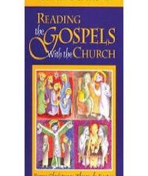 READING THE GOSPELS WITH THE CHURCH