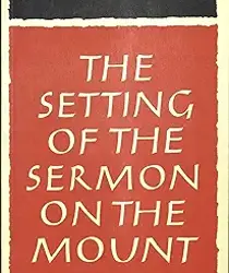 THE SETTING OF THE SERMON ON THE MOUNT