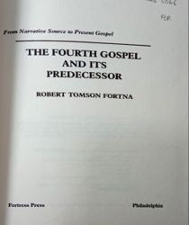 THE FOURTH GOSPEL AND ITS PREDECESSOR