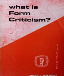 WHAT IS FORM CRITICISM?