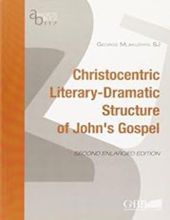 THE CHRISTOCENTRIC LITERARY STRUCTURE PF THE FOURTH GOSPEL