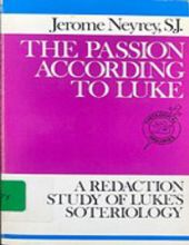 THE PASSION ACCORDING TO LUKE 