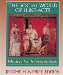 THE SOCIAL WORLD OF LUKE-ACTS