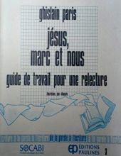 JÉSUS, MARC ET NOUS 