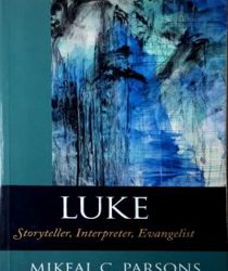 LUKE STORYTELLER, INTERPRETER, EVANGELIST