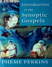 INTRODUCTION TO THE SYNOPTIC GOSPELS