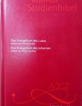 WUPPERTALER STUDIENBIBEL: DAS EVANGELIUM DES LUKAS; DAS EVANGELIUM DES JOHANNES