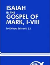 ISAIAH IN THE GOSPEL OF MARK, I-VIII