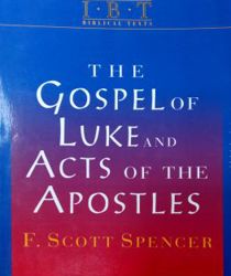 THE GOSPEL OF LUKE AND ACTS OF THE APOSTLES