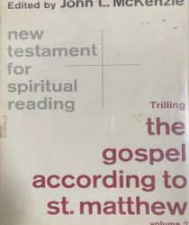 THE GOSPEL ACCORDING TO ST MATTHEW, VOL. II (NEW TESTAMENT FOR SPIRITUAL READING)