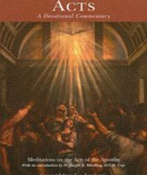 ACTS: MEDITATIONS ON THE ACTS OF THE APOSTLES (DEVOTIONAL COMMENTARY)