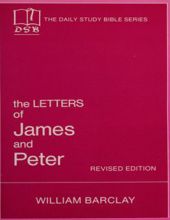 THE DAILY STUDY BIBLE SERIES: THE LETTERS OF JAMES AND PETER