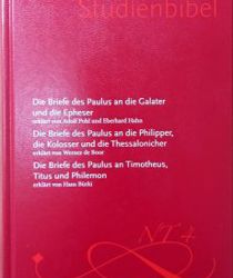 WUPPERTALER STUDIENBIBEL: DIE BRIEFE DES PAULUS AN DIE GALATER UND DIE EPHESER; DIE BRIEFE DES PAULUS AN DIE PHILIPPER, DIE KOLOSSER UND DIE THESSALONICHER; ...