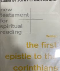 THE FIRST  EPISTLE TO THE CORINTHIANS (NEW TESTAMENT FOR SPIRITUAL READING)