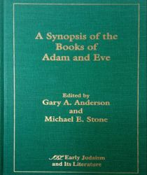 A SYNOPSIS OF THE BOOKS OF ADAM AND EVE