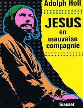 JÉSUS EN MAUVAISE COMPAGNIE