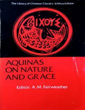 AQUINAS ON NATURE AND GRACE