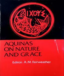 AQUINAS ON NATURE AND GRACE