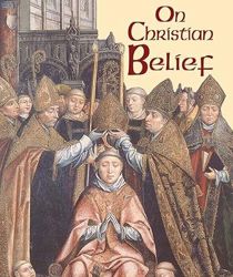  ON CHRISTIAN BELIEF, VOL VIII (THE WORKS OF SAINT AUGUSTINE)