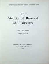 THE WORK OF BERNARD OF CLAIRVAUX (CISTERCIAN FATHERS SERIES)