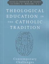 THEOLOGICAL EDUCATION IN THE CATHOLIC TRADITION