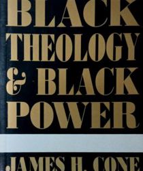 BLACK THEOLOGY AND BLACK POWER 