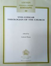 YVES CONGAR: THEOLOGIAN OF THE CHURCH 