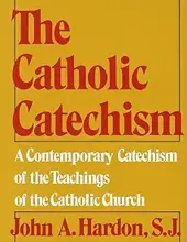 THE CATHOLIC CATECHISM