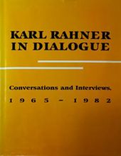 KARL RAHNER IN DIALOGUE