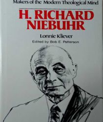 MAKERS OF THE MODERN THEOLOGICAL MIND: H. RICHARD NIEBUHR 