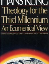 THEOLOGY FOR THE THIRD MILLENNIUM