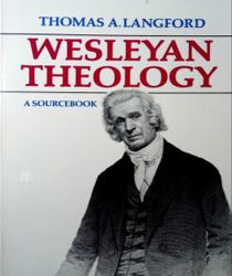 WESLEYAN THEOLOGY