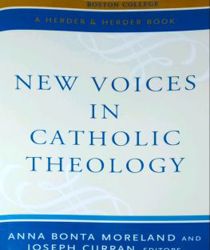 NEW VOICES IN CATHOLIC THEOLOGY