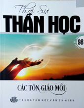 THỜI SỰ THẦN HỌC: CÁC TÔN GIÁO MỚI