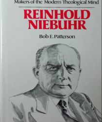 MAKERS OF THE MODERN THEOLOGICAL MIND: REINHOLD NIEBUHR 